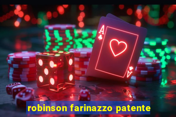 robinson farinazzo patente